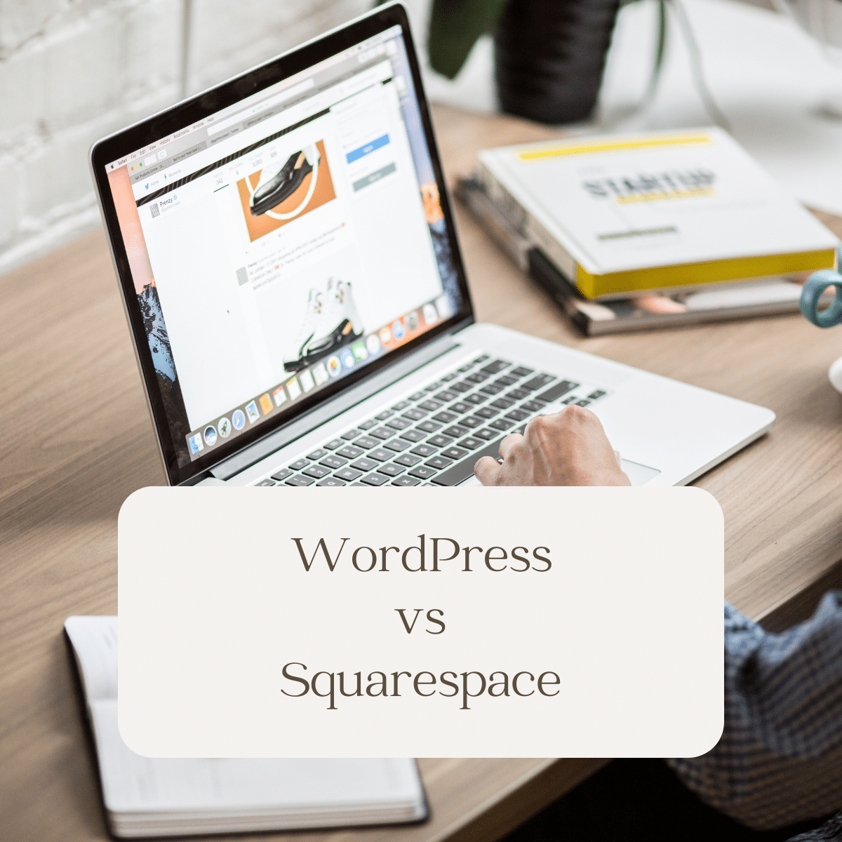 WordPress vs Squarespace