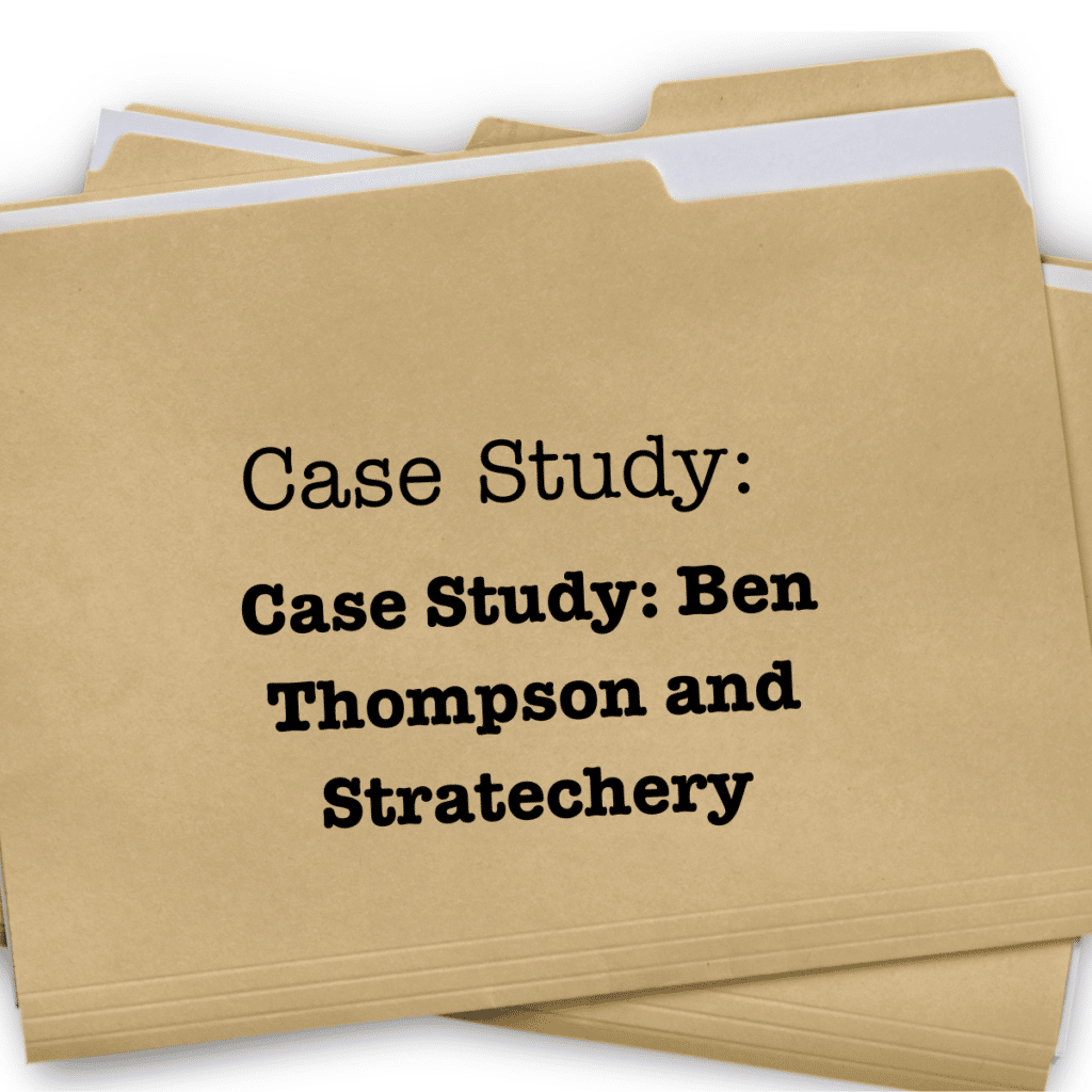 Case Study: Ben Thompson and Stratechery - Pioneering Content Delivery through Newsletters and Blogs